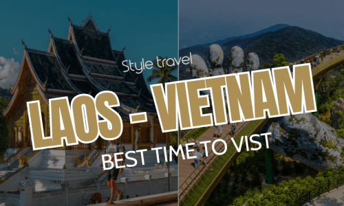 BEST TIME TO VISIT LAOS AND VietNam
